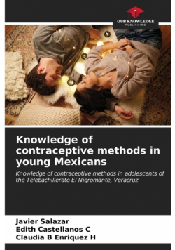 Knowledge of contraceptive methods in young Mexicans