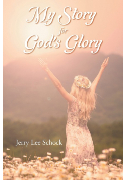 My Story for God's Glory