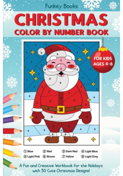 Christmas Color by Number Book for Kids Ages 4 to 8