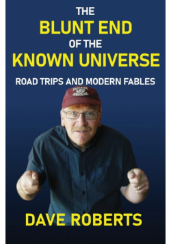 The Blunt End of the Known Universe