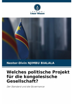 Welches politische Projekt für die kongolesische Gesellschaft?