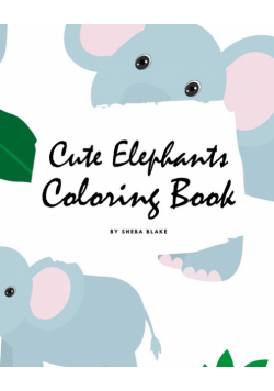 Cute Elephants Coloring Book for Children (8x10 Coloring Book / Activity Book)