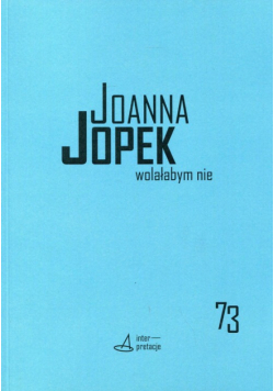 Jopek Joanna - Wolałabym nie