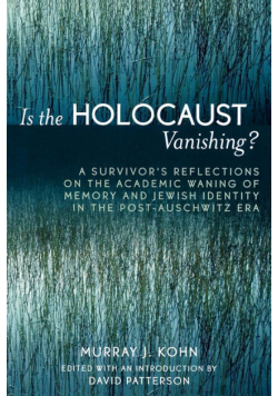 Is the Holocaust Vanishing?