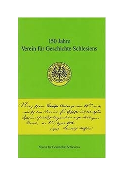 150 Jahre Verin fur Geschichte Schlesiens