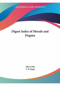 Digest Index of Morals and Dogma