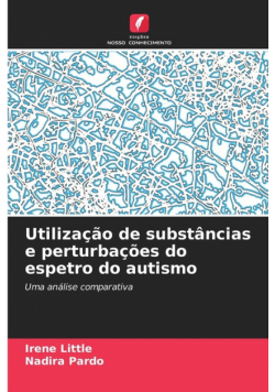 Utilização de substâncias e perturbações do espetro do autismo