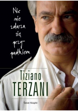 Nic nie zdarza się przypadkiem