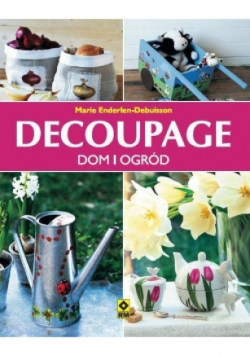Decoupage Dom i ogród