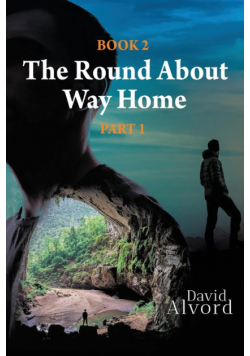 The Round About Way Home