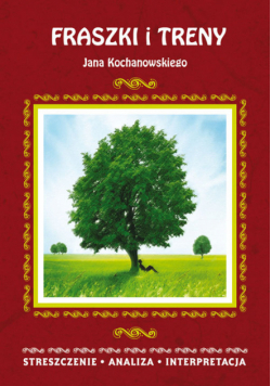 Fraszki i Treny Jana Kochanowskiego