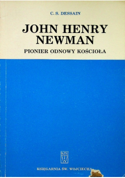 John Henry Newman: pionier odnowy Kościoła