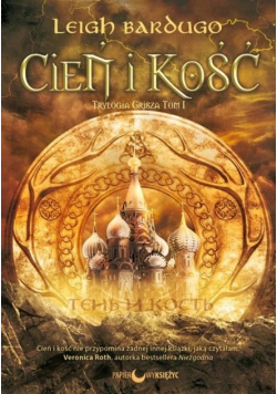 Cień i kość Trylogia Grisza Tom 1