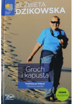 Groch i kapusta Podróżuj po Polsce Północny zachód