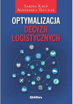 Optymalizacja decyzji logistycznych