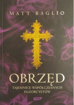Obrzęd Tajemnice współczesnych egzorcystów