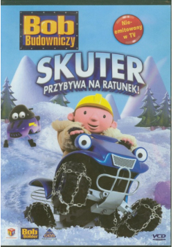 Bob Budowniczy Skuter przybywa na ratunek