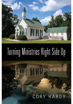 Turning Ministries Right Side Up