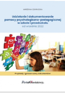 Udzielanie i dokumentowanie pomocy psychologiczno - pedagogicznej w szkole i przedszkolu od września 2022