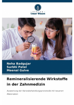 Remineralisierende Wirkstoffe in der Zahnmedizin