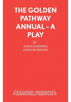 The Golden Pathway Annual - A Play