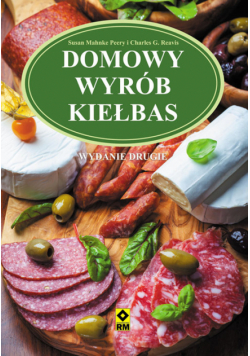 Domowy wyrób kiełbas. Wyd. II