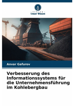 Verbesserung des Informationssystems für die Unternehmensführung im Kohlebergbau