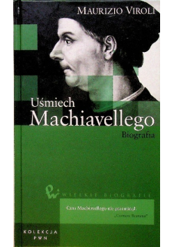 Kolekcja PWN Wielkie biografie Tom 10 Uśmiech Machiavellego Biografia