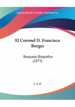 El Coronel D. Francisco Borges