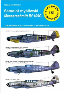 Typy Broni i uzbrojenie Tom  181 Samolot myśliwski Messerschmitt Bf 109G
