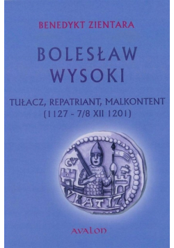Bolesław Wysoki Tułacz Repatriant Malkontent
