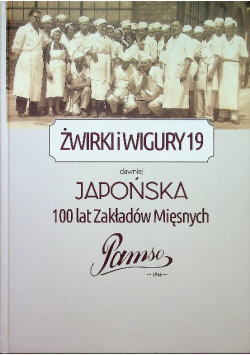 Żwirki i Wigury 19 dawniej Japońska 100 lat Zakładów Mięsnych