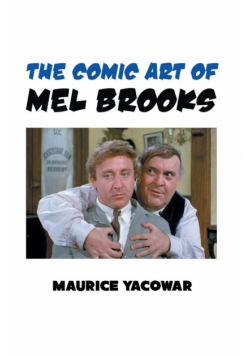 The Comic Art Of Mel Brooks