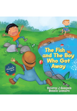 The Fish and The Boy Who Got Away