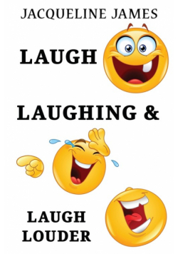 Laugh, Laughing & Laugh Louder