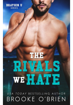 The Rivals We Hate