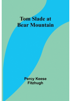 Tom Slade at Bear Mountain