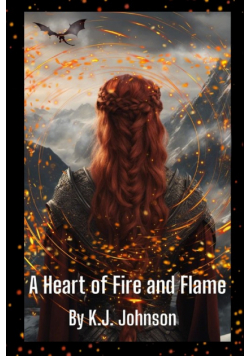 A Heart of Fire and Flame