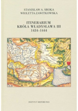 Itinerarium króla Władysława III 1434 1444