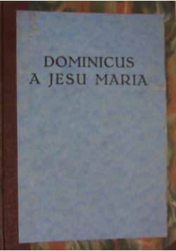 Dominicus a Jesu Maria, 1930r.