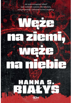 Węże na ziemi, węże na niebie