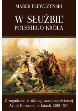 W służbie polskiego króla
