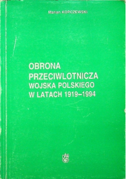 Obrona przeciwlotnicza wojska polskiego w latach 1919 - 1994