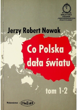 Co Polska dała światu Tom 1 i 2