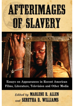Afterimages of Slavery