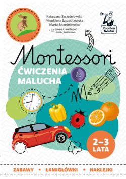 Montessori Ćwiczenia malucha 2-3 lata