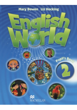 Hocking Liz - English World 2. Pupil's Book