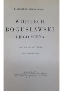 Wojciech Bogusławski i jego scena 1929 r.