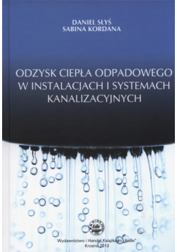 Odzysk ciepła odpadowego w instalacjach i systemach kanalizacyjnych