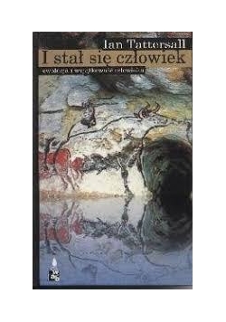 I stał się człowiekiem